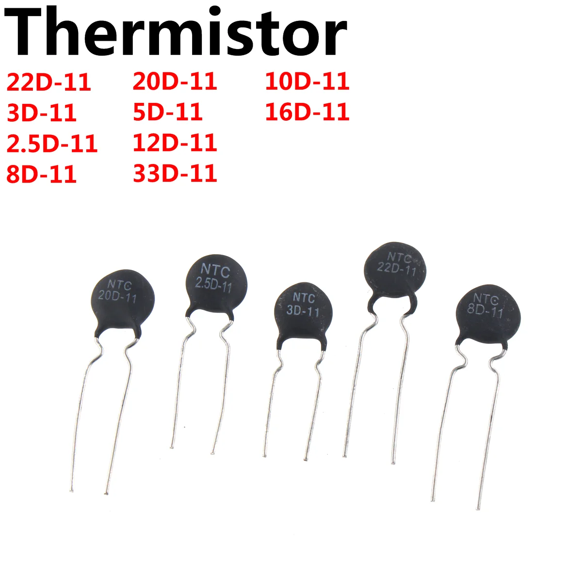 kf-S2feec2bac6cb4a9287dee1c95141f9efc-100PCS-NTC-Thermistor-Resistor-22D-11-3D-11-2-5D-11-8D-11-20D-11-5D.webp NTC Thermistor Resistor 22D-11 3D-11 2.5D-11 8D-11 20D-11 5D-11 12D-11 33D-11 10D-11 16D-11 - Image 1